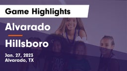 Alvarado  vs Hillsboro  Game Highlights - Jan. 27, 2023
