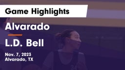Alvarado  vs L.D. Bell Game Highlights - Nov. 7, 2023