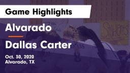 Alvarado  vs Dallas Carter Game Highlights - Oct. 30, 2020