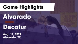 Alvarado  vs Decatur  Game Highlights - Aug. 14, 2021