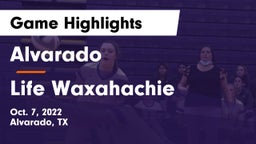 Alvarado  vs Life Waxahachie  Game Highlights - Oct. 7, 2022