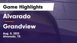 Alvarado  vs Grandview  Game Highlights - Aug. 8, 2023