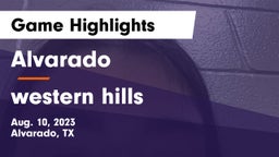 Alvarado  vs western hills Game Highlights - Aug. 10, 2023