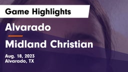 Alvarado  vs Midland Christian  Game Highlights - Aug. 18, 2023