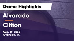 Alvarado  vs Clifton  Game Highlights - Aug. 18, 2023