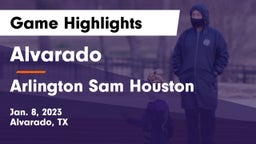 Alvarado  vs Arlington Sam Houston  Game Highlights - Jan. 8, 2023