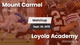 Matchup: Mount Carmel High vs. Loyola Academy  2019