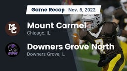 Recap: Mount Carmel  vs. Downers Grove North  2022