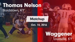 Matchup: Thomas Nelson High vs. Waggener  2016