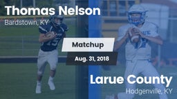 Matchup: Thomas Nelson High vs. Larue County  2018
