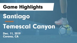 Santiago  vs Temescal Canyon Game Highlights - Dec. 11, 2019