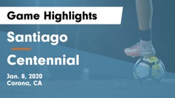 Santiago  vs Centennial Game Highlights - Jan. 8, 2020