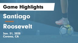 Santiago  vs Roosevelt Game Highlights - Jan. 31, 2020