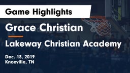 Grace Christian  vs Lakeway Christian Academy Game Highlights - Dec. 13, 2019