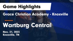 Grace Christian Academy - Knoxville vs Wartburg Central  Game Highlights - Nov. 21, 2023