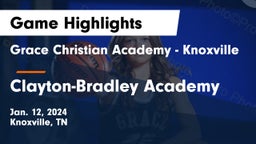 Grace Christian Academy - Knoxville vs Clayton-Bradley Academy Game Highlights - Jan. 12, 2024