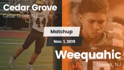 Matchup: Cedar Grove High vs. Weequahic  2019