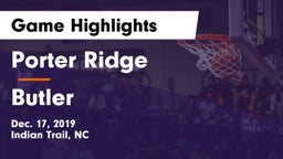Porter Ridge  vs Butler  Game Highlights - Dec. 17, 2019