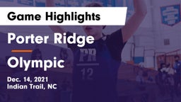 Porter Ridge  vs Olympic  Game Highlights - Dec. 14, 2021