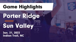 Porter Ridge  vs Sun Valley Game Highlights - Jan. 21, 2022