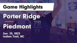 Porter Ridge  vs Piedmont  Game Highlights - Jan. 25, 2022