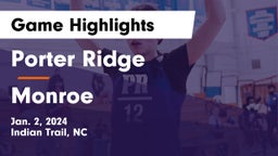Porter Ridge  vs Monroe  Game Highlights - Jan. 2, 2024