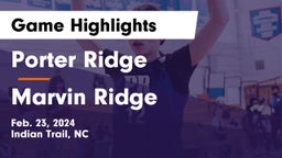 Porter Ridge  vs Marvin Ridge  Game Highlights - Feb. 23, 2024