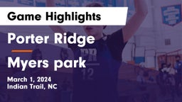 Porter Ridge  vs Myers park Game Highlights - March 1, 2024