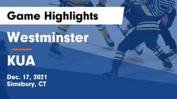 Westminster  vs KUA Game Highlights - Dec. 17, 2021