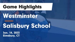 Westminster  vs Salisbury School Game Highlights - Jan. 14, 2023