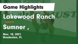 Lakewood Ranch  vs Sumner , Game Highlights - Nov. 18, 2021