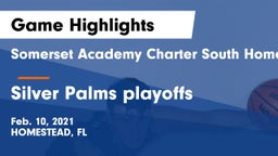 Somerset Academy Charter South Homestead vs Silver Palms playoffs Game Highlights - Feb. 10, 2021