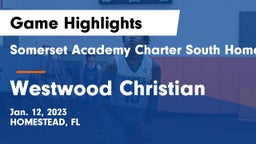 Somerset Academy Charter South Homestead vs Westwood Christian  Game Highlights - Jan. 12, 2023
