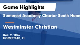 Somerset Academy Charter South Homestead vs Westminster Christian  Game Highlights - Dec. 2, 2023