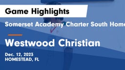 Somerset Academy Charter South Homestead vs Westwood Christian Game Highlights - Dec. 12, 2023