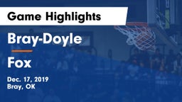 Bray-Doyle  vs Fox  Game Highlights - Dec. 17, 2019