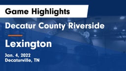 Decatur County Riverside  vs Lexington  Game Highlights - Jan. 4, 2022