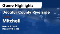 Decatur County Riverside  vs Mitchell  Game Highlights - March 5, 2022