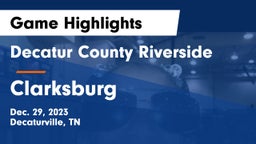 Decatur County Riverside  vs Clarksburg Game Highlights - Dec. 29, 2023