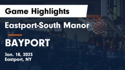 Eastport-South Manor  vs BAYPORT Game Highlights - Jan. 18, 2023