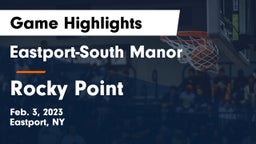 Eastport-South Manor  vs Rocky Point  Game Highlights - Feb. 3, 2023