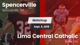 Matchup: Spencerville High vs. Lima Central Catholic  2019