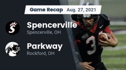 Recap: Spencerville  vs. Parkway  2021