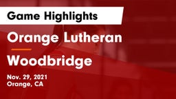 Orange Lutheran  vs Woodbridge  Game Highlights - Nov. 29, 2021