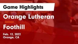 Orange Lutheran  vs Foothill  Game Highlights - Feb. 12, 2022