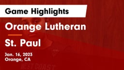 Orange Lutheran  vs St. Paul  Game Highlights - Jan. 16, 2023