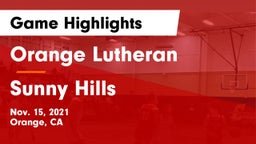 Orange Lutheran  vs Sunny Hills  Game Highlights - Nov. 15, 2021