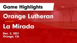 Orange Lutheran  vs La Mirada  Game Highlights - Dec. 2, 2021
