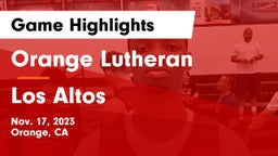 Orange Lutheran  vs Los Altos  Game Highlights - Nov. 17, 2023