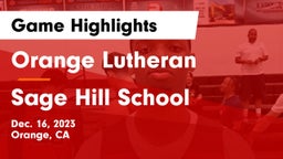 Orange Lutheran  vs Sage Hill School Game Highlights - Dec. 16, 2023
